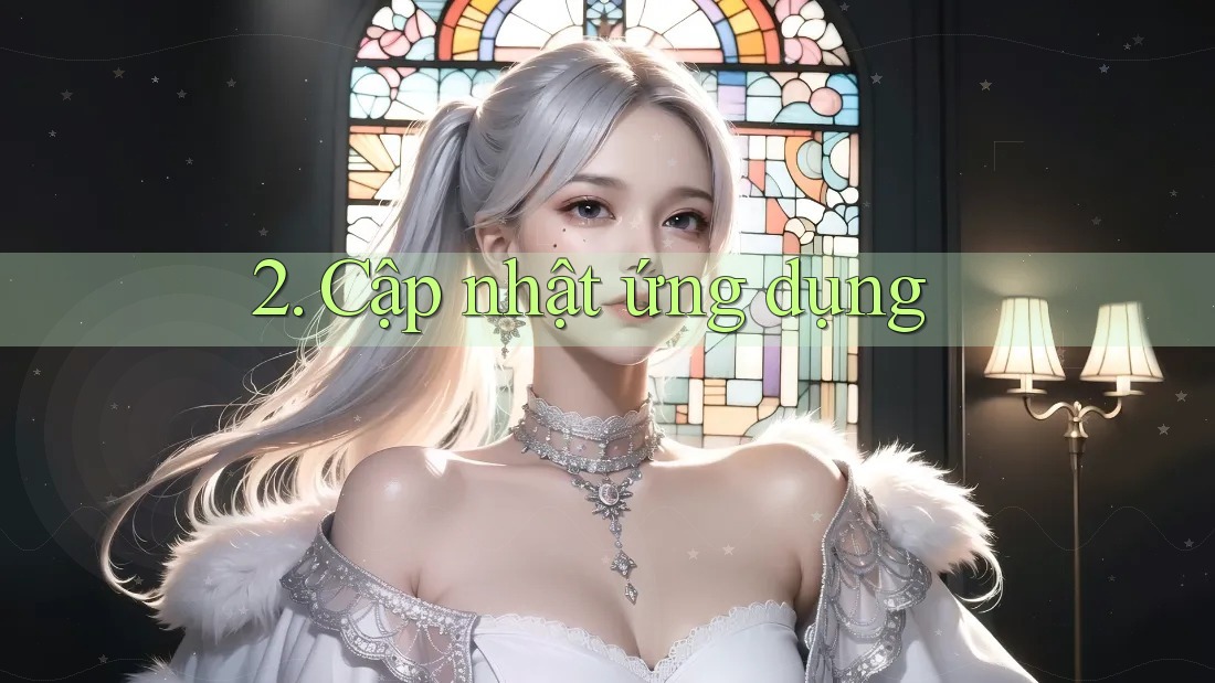 2. Cập nhật ứng dụng