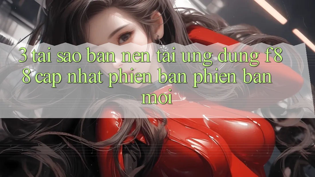 3. Tại Sao Bạn Nên Tải Ứng dụng f88 Cập Nhật Phiên bản phiên bản mới?