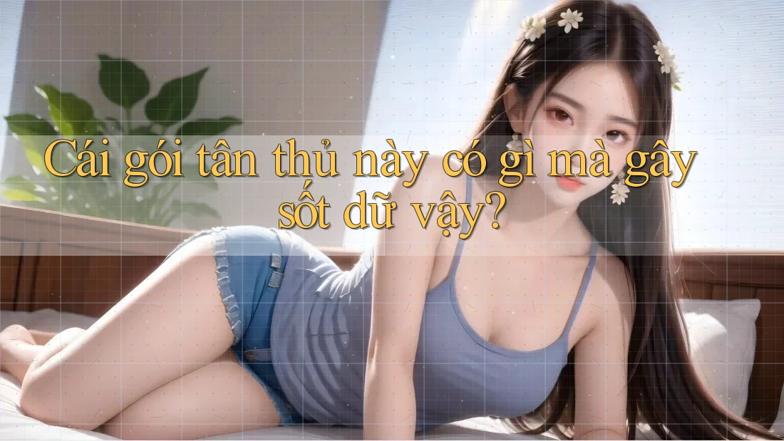 Cái gói tân thủ này có gì mà gây sốt dữ vậy?