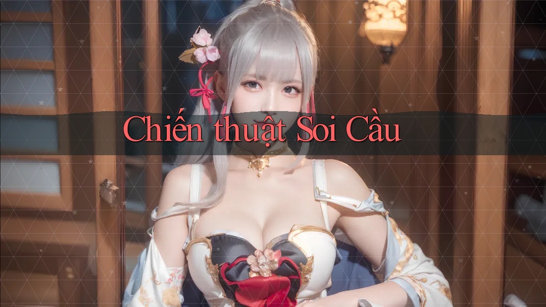 Chiến Thuật Soi Cầu