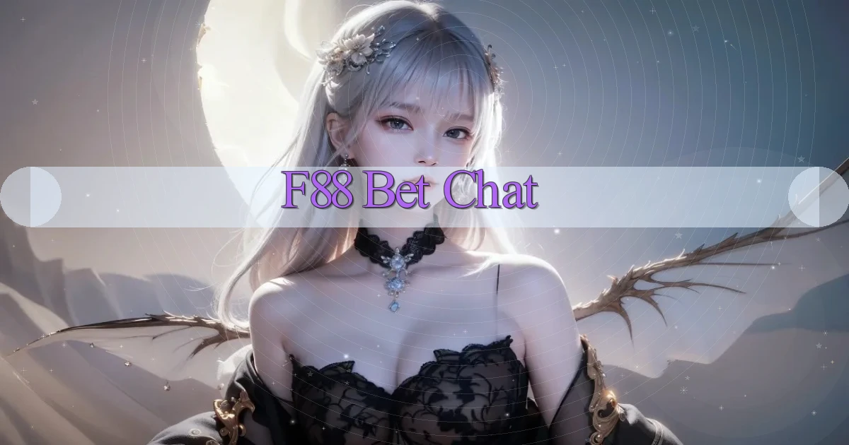 f88 bet chat
