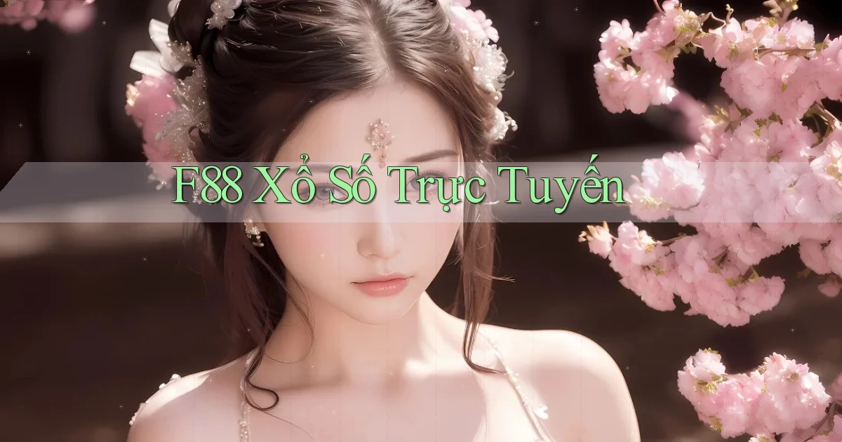 f88 Xổ số trực tuyến