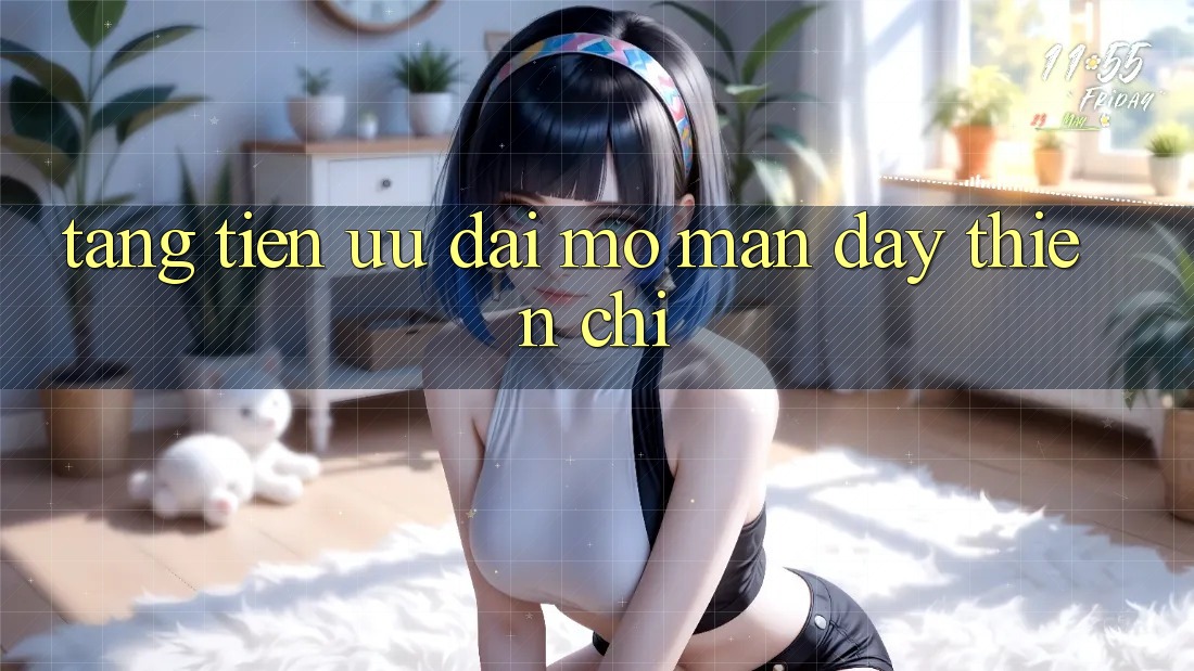 “Tặng Tiền” - Ưu Đãi Mở Màn Đầy Thiện Chí