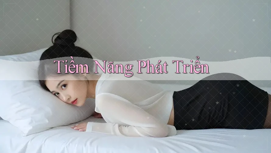 Tiềm Năng Phát Triển