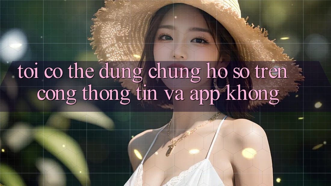 Tôi có thể dùng chung hồ sơ trên cổng thông tin và app không?