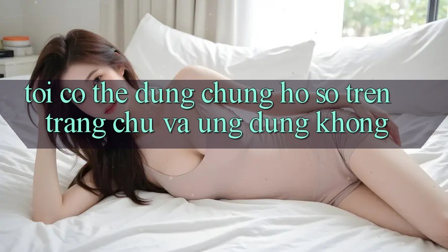 Tôi có thể dùng chung hồ sơ trên trang chủ và ứng dụng không?