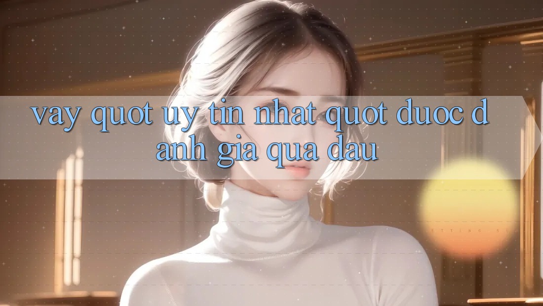Vậy " Uy Tín Nhất" Được Đánh Giá Qua Đâu?